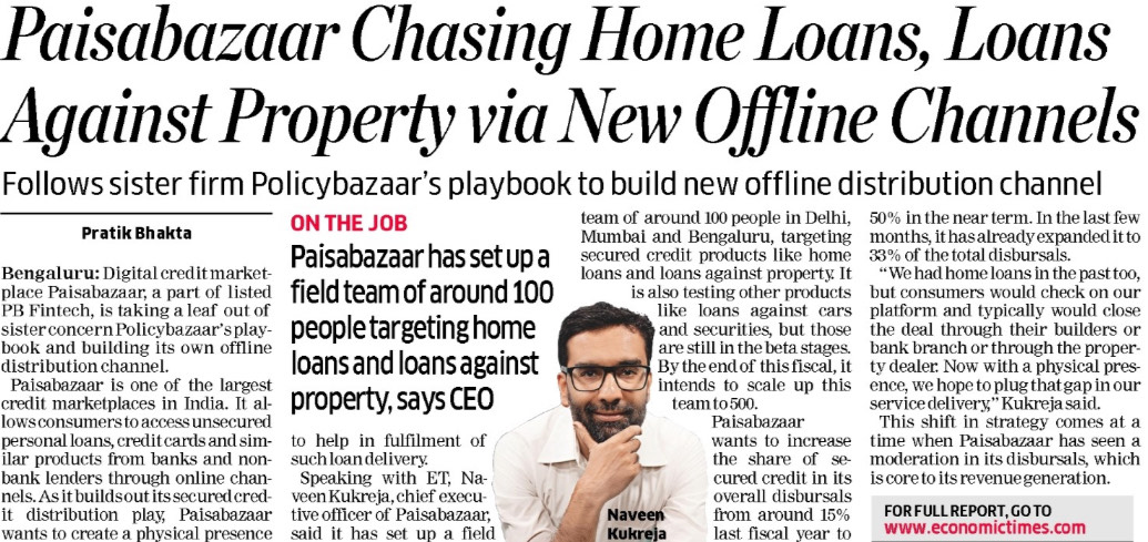 https://economictimes.indiatimes.com/tech/technology/paisabazaar-chases-home-loans-and-loans-against-property-through-offline-channels/articleshow/114259587.cms